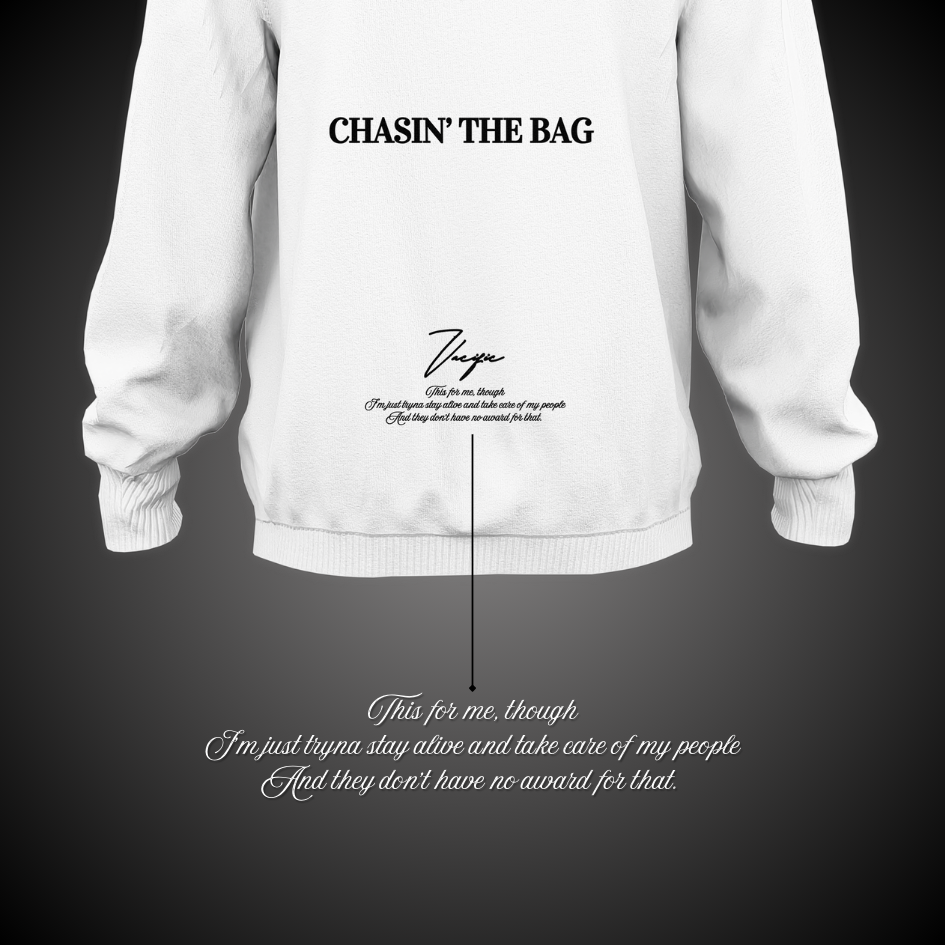 Chasin the bag - White Hoodie