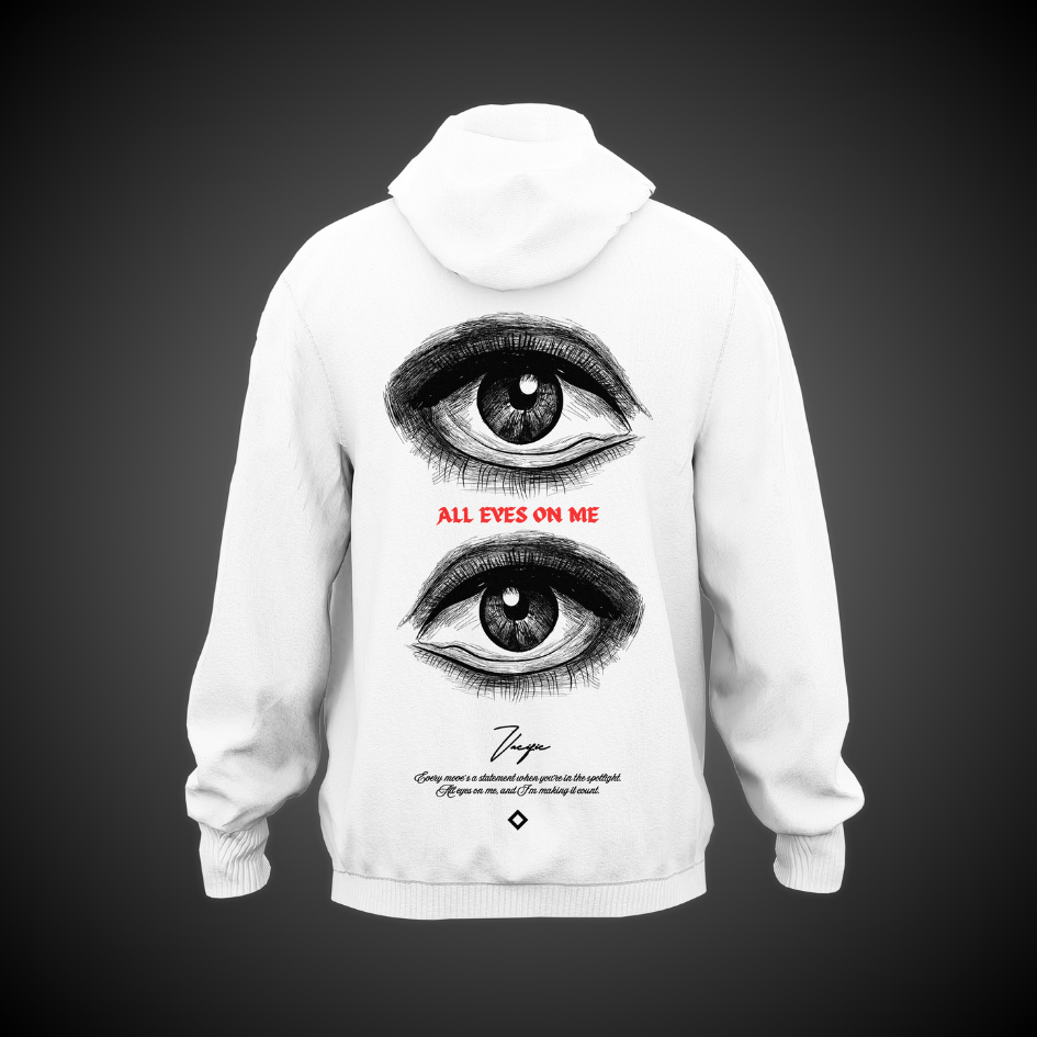 All eyes on me - White Hoodie