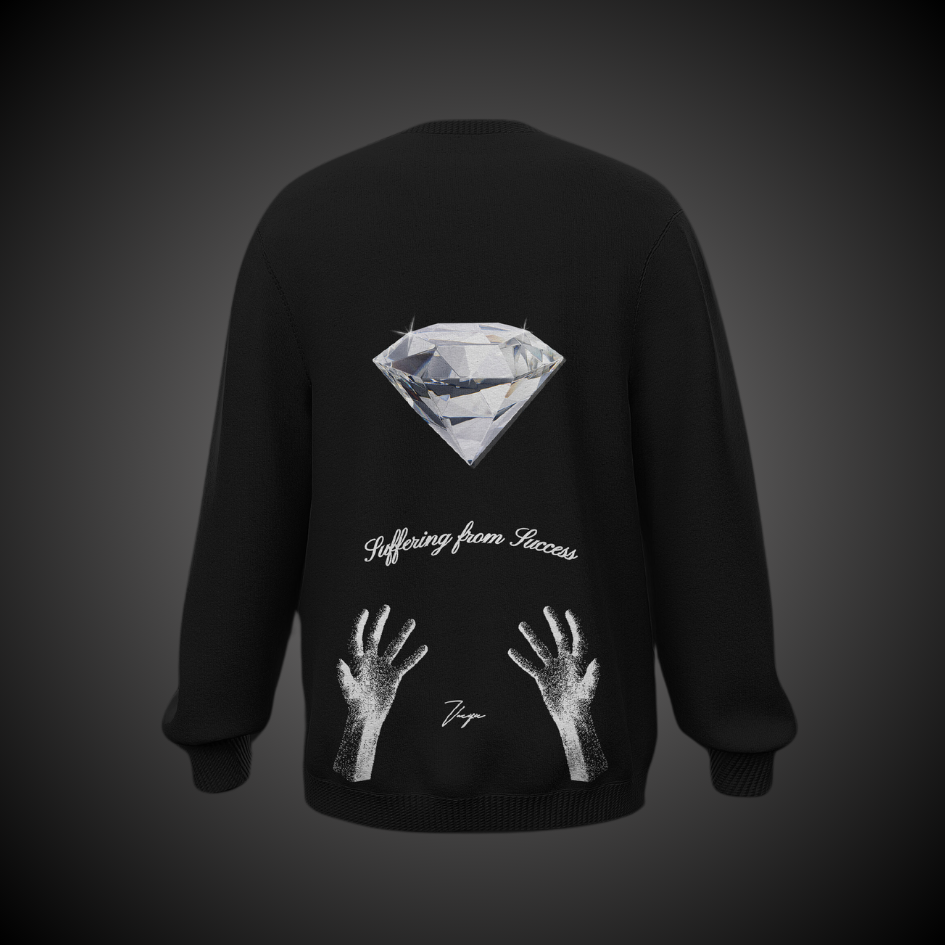 Suffering from success - Black Sweatshirt