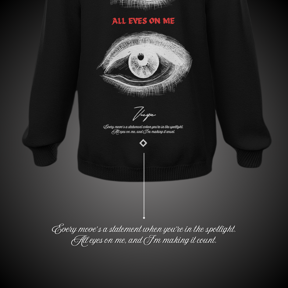All eyes on me - Black Sweatshirt