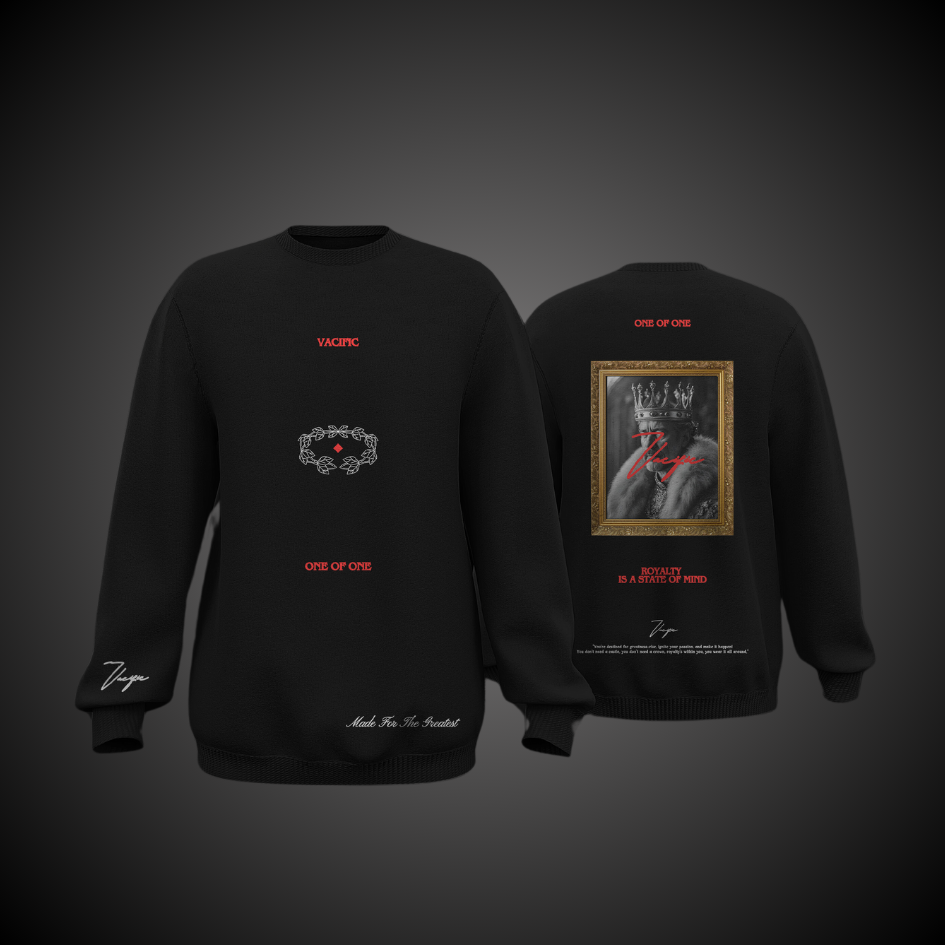 Royalty is a state of mind - Black Sweatshirt