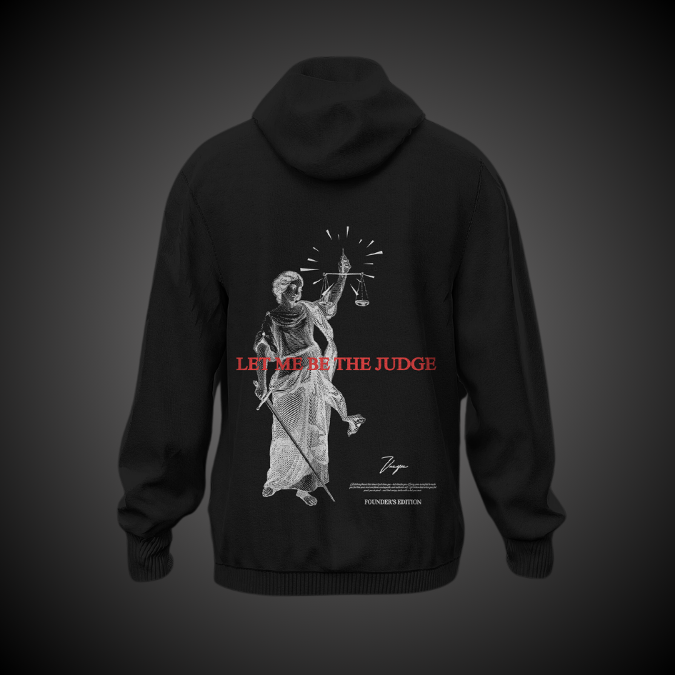 Let me be the Judge - Black Hoodie