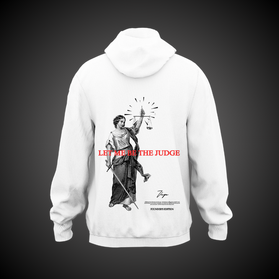 Let me be the Judge - White Hoodie