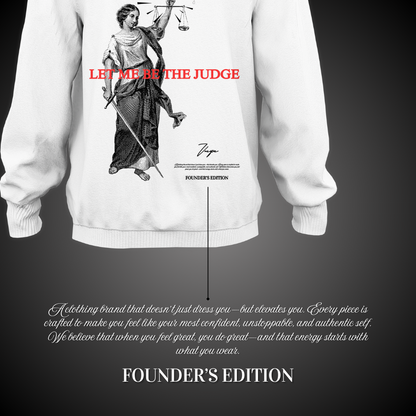 Let me be the Judge - White Hoodie