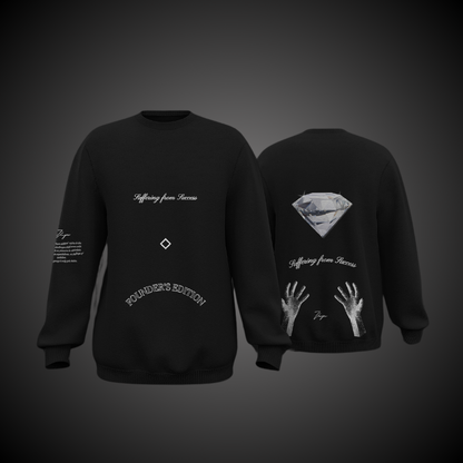 Suffering from success - Black Sweatshirt