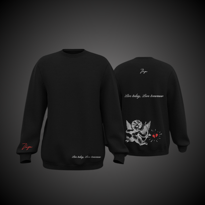 Live today, love tomorrow - Black Sweatshirt