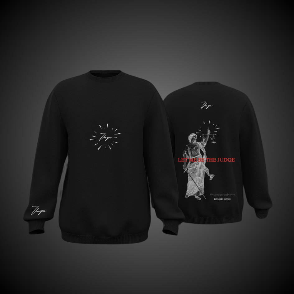 Let me be the Judge - Black Sweatshirt