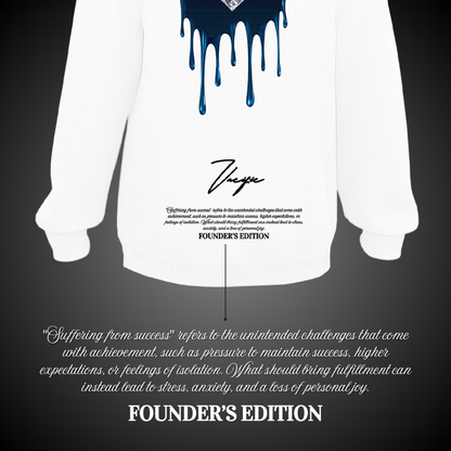 Suffering from success - White Sweatshirt